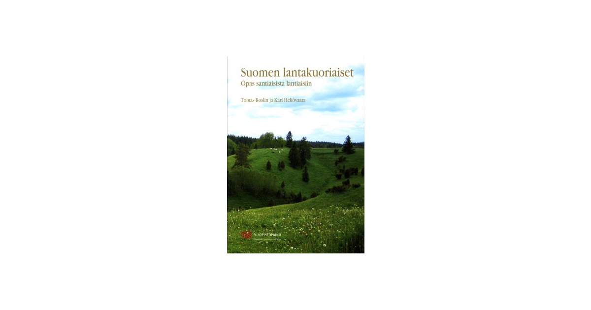 Suomen Lantakuoriaiset, opas santiaisista lantiaisiin (Roslin, T. 2007) |  Suomen Lintuvaruste Oy