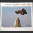 Lintukuvaajien matkassa (Varesvuo, M. ym. 2014)